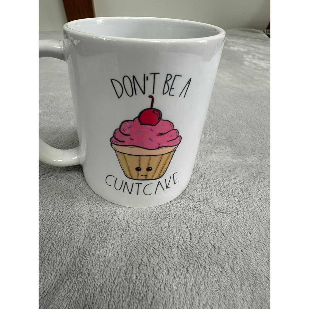 Funny‎ Dont Be A Cuntcake Cupcake Novelty Coffee Mug White Ceramic Snarky Gift